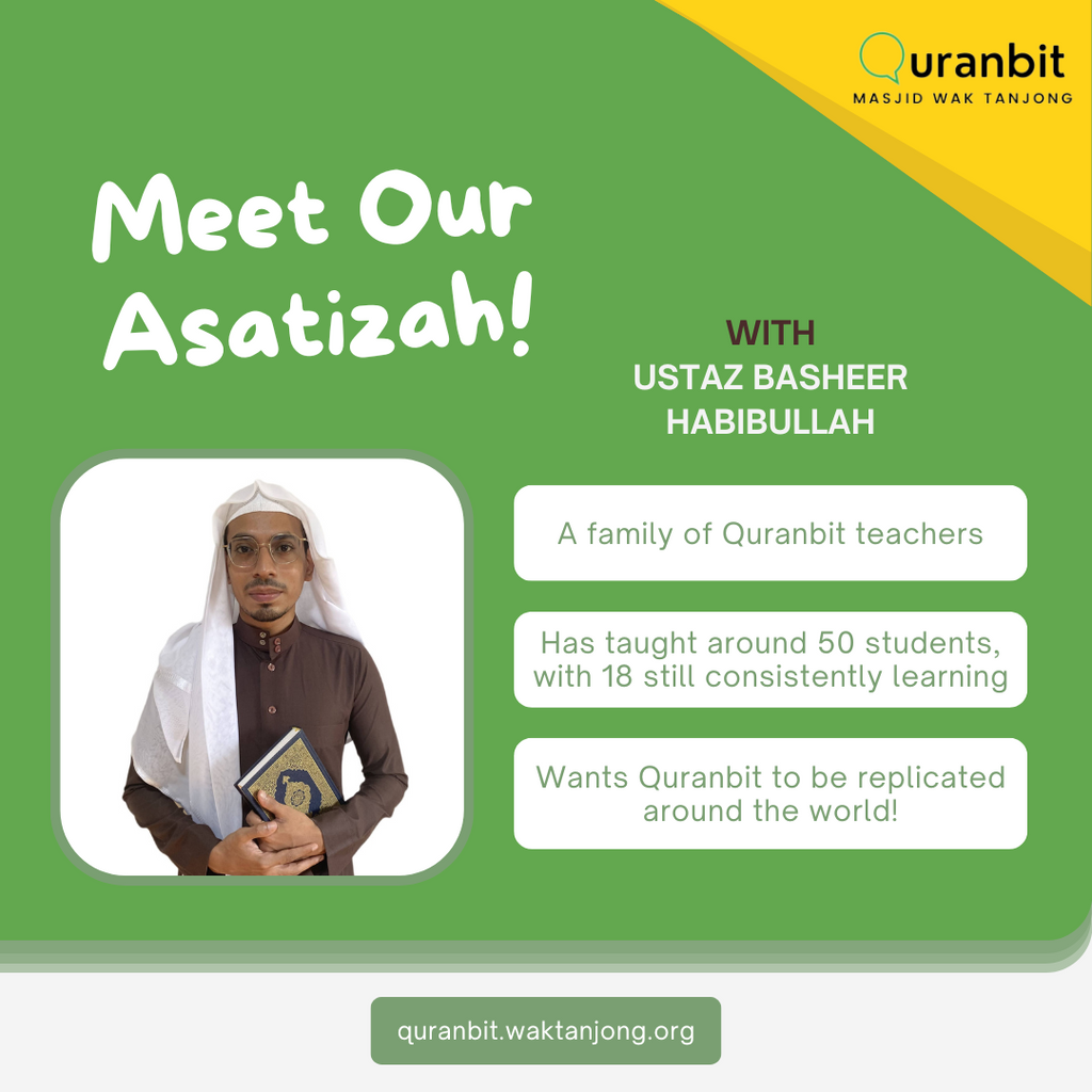 Meet Our Asatizah - Ustaz Basheer Habibullah